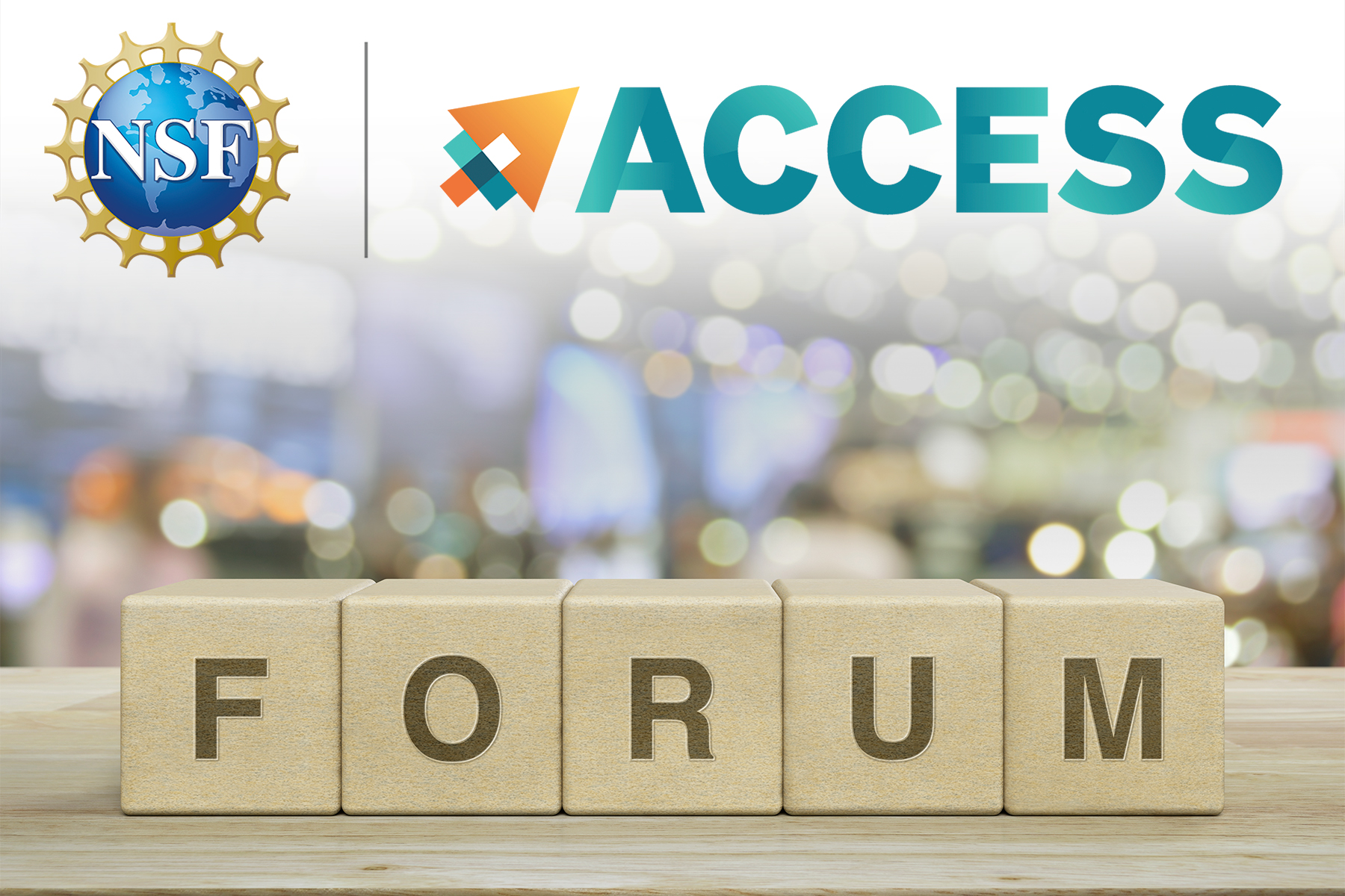 The NSF ACCESS logo is at the top of this image of wooden blocks spelling the word Forum.